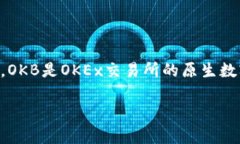 关于将OKB转到Tokenim2.0这个话题，首先需要了解两